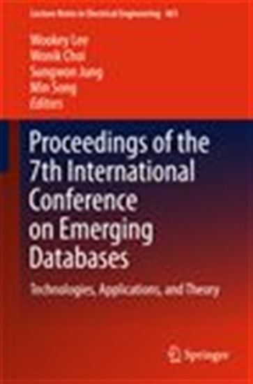 Proceedings of the 7th International Conference on Emerging Databases - WONIK CHOI - SUNGWON JUNG - WOOKEY LEE