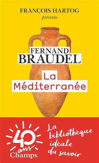 La Méditerranée - FERNAND BRAUDEL