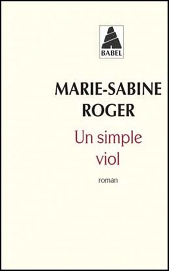 Un simple viol - MARIE-SABINE ROGER