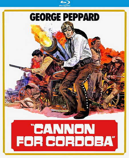 Cannon For Cordoba (1970) (Blu-Ray) - PAUL WENDKOS