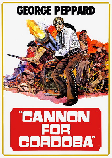 Cannon For Cordoba (1970) - PAUL WENDKOS