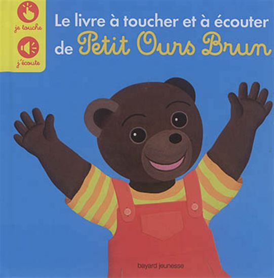 Le Livre à toucher et à écouter de Petit Ours Brun - DANIÈLE BOUR