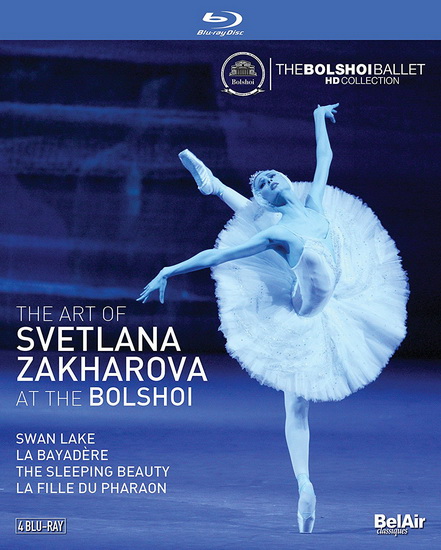 The Art Of Svetlana Zakharova At The Bolshoi (BR) - MINKUS - PUGNI - TCHAIKOVSKY
