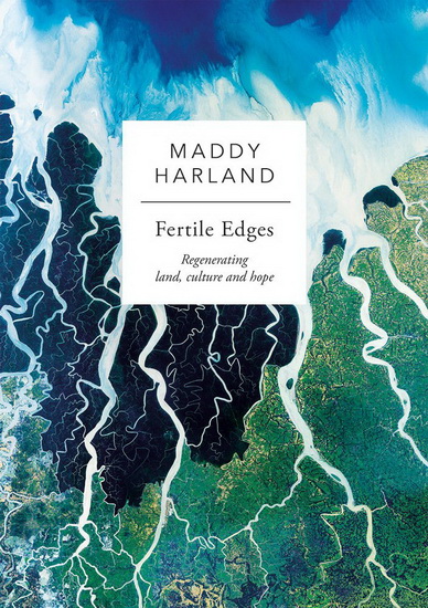 Fertile Edges - MADDY HARLAND