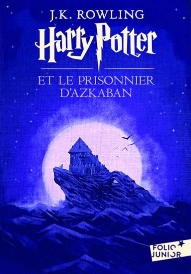 Harry Potter et le prisonnier d&#39;Azkaban - J K ROWLING