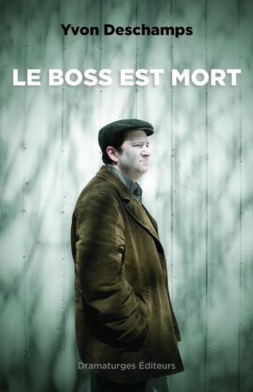 Le Boss est mort - YVON DESCHAMPS