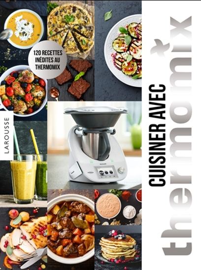 Cuisiner avec Thermomix - NOËMIE ANDRÉE & AL