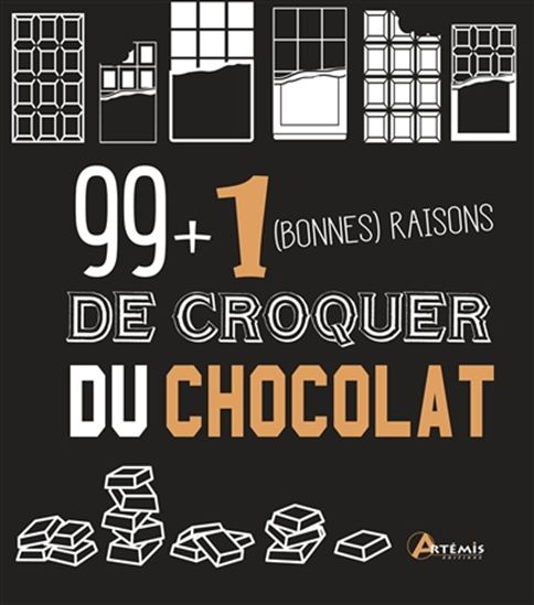 99 + 1 (bonnes) raisons de croquer du chocolat - OLIVIER SCAGNETTI