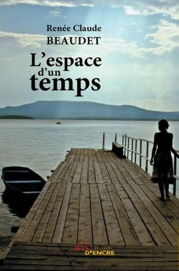 L&#39;Espace d&#39;un temps - RENÉE CLAUDE BEAUDET