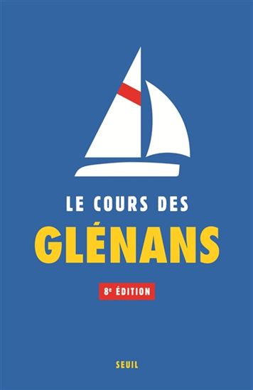 Le Cours des Glénans 8e éd. - COLLECTIF