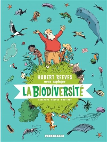 La Biodiversité #01 - HUBERT REEVES & AL