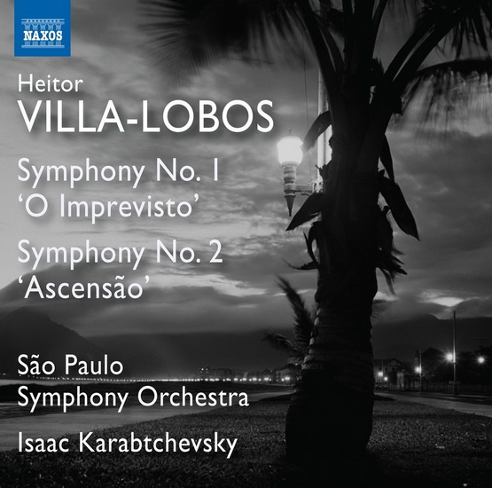 Villa-Lobos: Symphonies Nos.1 & 2 - VILLA-LOBOS