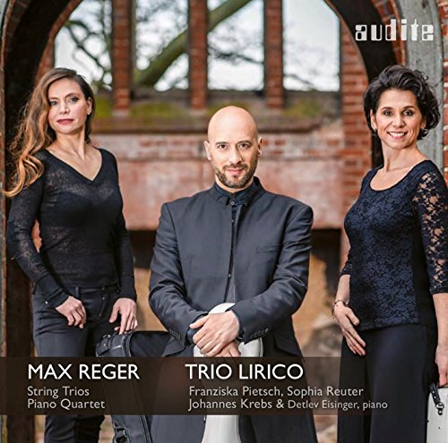 Reger: String Trios & Piano Quartet Op.133 - REGER