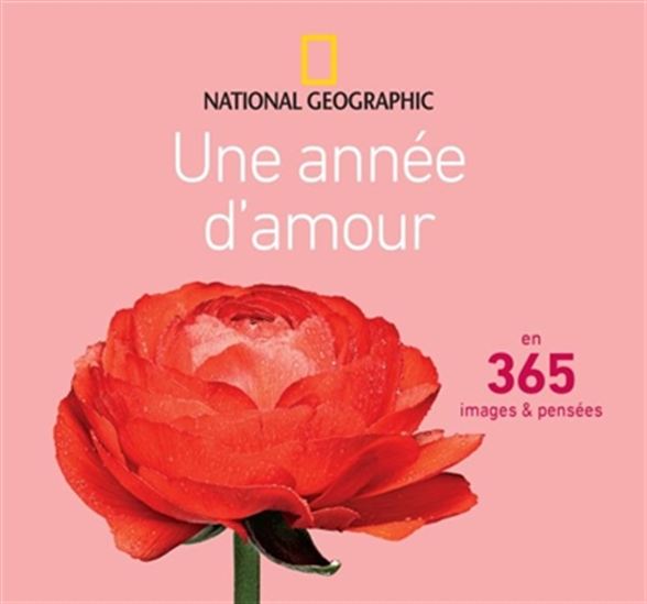 Une année d&#39;amour : en 365 images & pensées - COLLECTIF