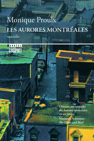 Les Aurores montréales - MONIQUE PROULX