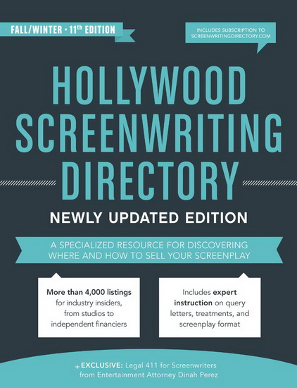 Hollywood Screenwriting Directory Fall/Winter: A Specialized Resource for Discovering Where & How to Sell Your Screenplay - JESSE DOUMA