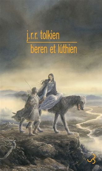 Beren et Luthien - J R R TOLKIEN
