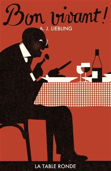 Bon vivant ! - A J LIEBLING