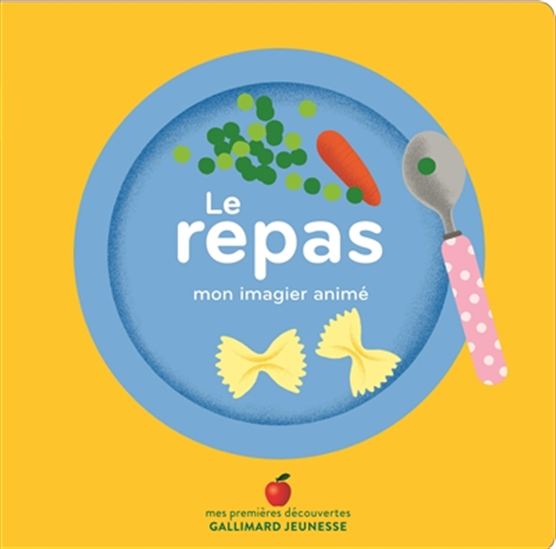 Le Repas : mon imagier animé - AMÉLIE FALIÈRE