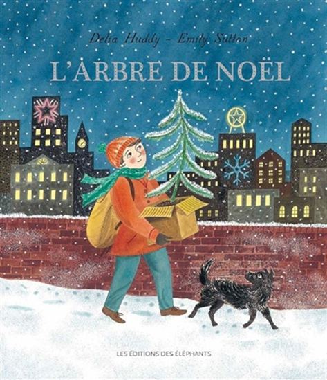 L&#39;Arbre de Noël - DELIA HUDDY - EMILY SUTTON