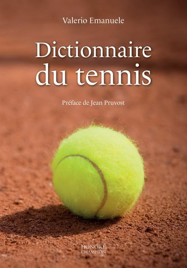 Dictionnaire du tennis par VALERIO, EMANUELE