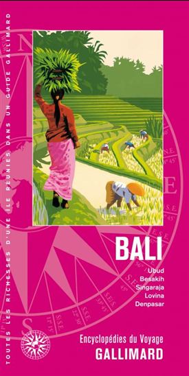 Bali : Ubud, Besakih, Singaraja, Lovina, Dénpasar N. éd. - COLLECTIF
