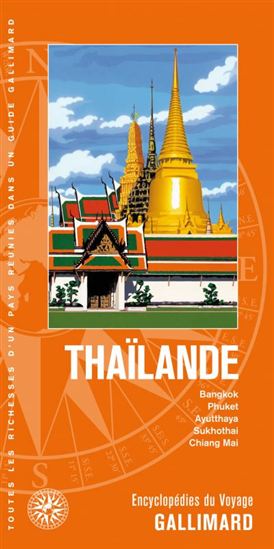 Thaïlande : Bangkok, Phuket, Ayutthaya, Sukhothai, Chiang Mai - COLLECTIF