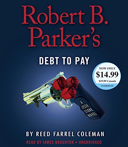 Robert B. Parker&#39;s Debt to Pay (CD : 9 h) - REED FARREL COLEMAN