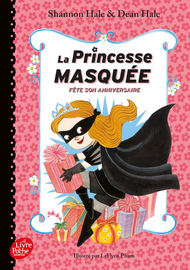 La Princesse masquée fête son anniversaire #02 - SHANNON HALE - DEAN