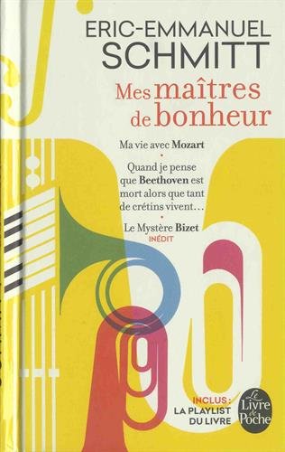 Mes maîtres de bonheur - ÉRIC-EMMANUEL SCHMITT