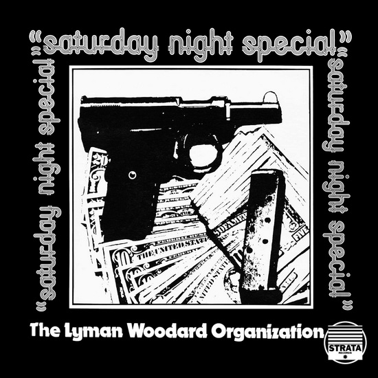 Saturday Night Special - LYMAN WOODARD ORGANIZATION (THE)