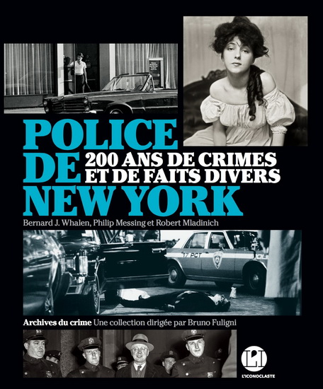 Police de New York : 200 ans de crimes et de faits divers - COLLECTIF