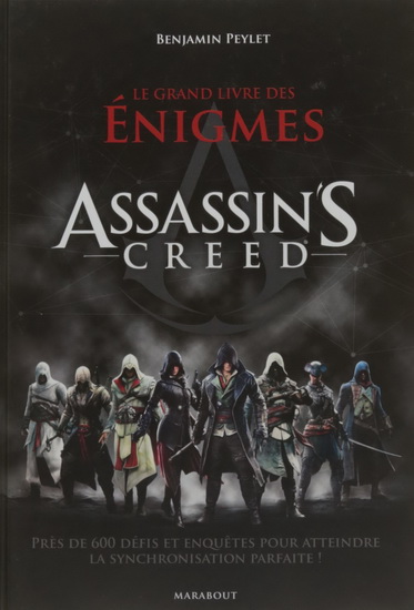 Le Grand livre des énigmes Assassin&#39;s creed - BENJAMIN PEYLET
