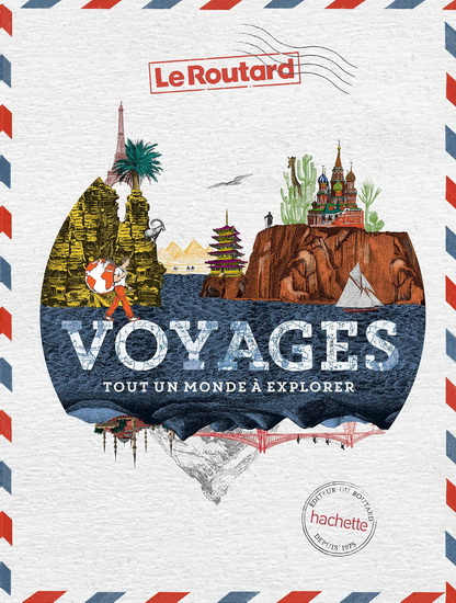 Voyages : tout un monde à explorer - PHILIPPE GLOAGUEN