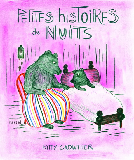 Petites histoires de nuits - KITTY CROWTHER