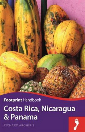 Costa Rica, Nicaragua and Panama Handbook - RICHARD ARGHIRIS