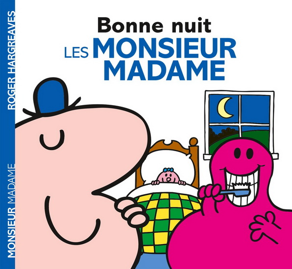 Bonne nuit, les Monsieur Madame ! - ROGER HARGREAVES