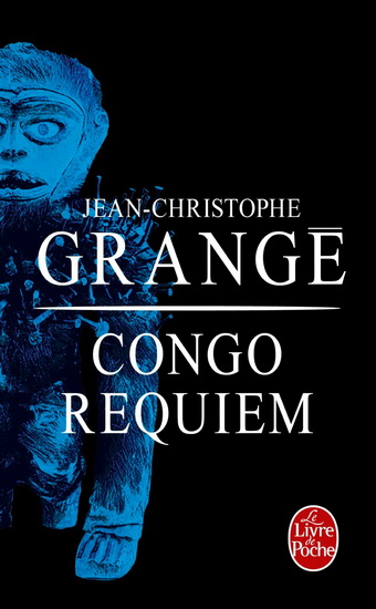 Congo requiem - JEAN-CHRISTOPHE GRANGÉ