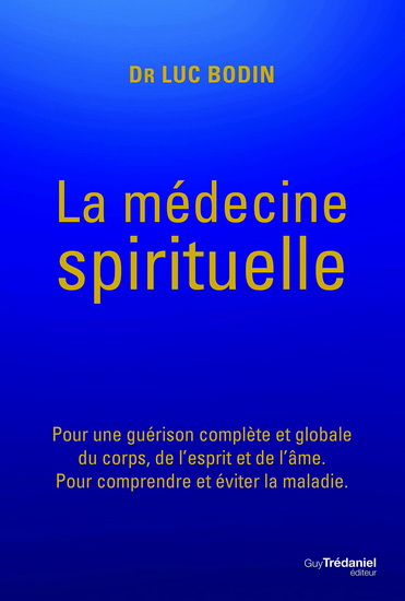 La Médecine spirituelle - LUC BODIN