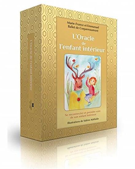 L'Oracle de l'enfant intérieur : se reconnecter et prendre soin de son enfant intérieur Cof. - EMMANUEL BALLET DE COQUEREAUMONT - M F