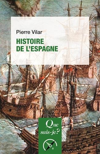 Histoire de l&#39;Espagne 23e éd. - PIERRE VILAR