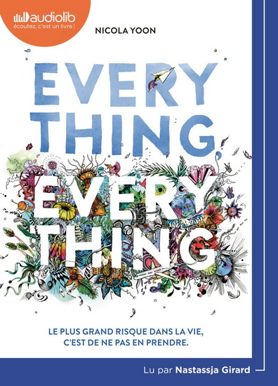 Everything, everything (CD MP3 : 5 h 37) - NICOLA YOON