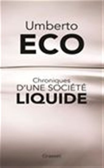 Chroniques d&#39;une société liquide - UMBERTO ECO