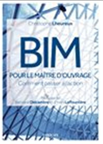 BIM pour le maître d&#39;ouvrage - CHRISTOPHE LHEUREUX