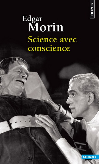 Science avec conscience - EDGAR MORIN