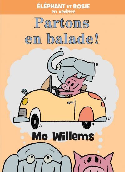 Partons en balade ! - MO WILLEMS