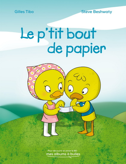 Le P&#39;tit bout de papier - GILLES TIBO - STEVE BESHWATY