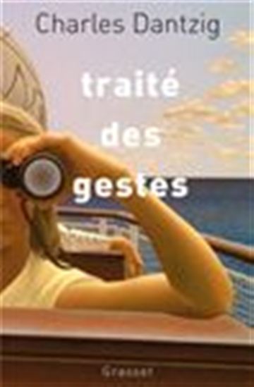 Traité des gestes - CHARLES DANTZIG