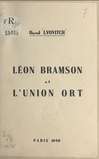 Léon Bramson et l&#39;Union ORT - DAVID LVOVITCH
