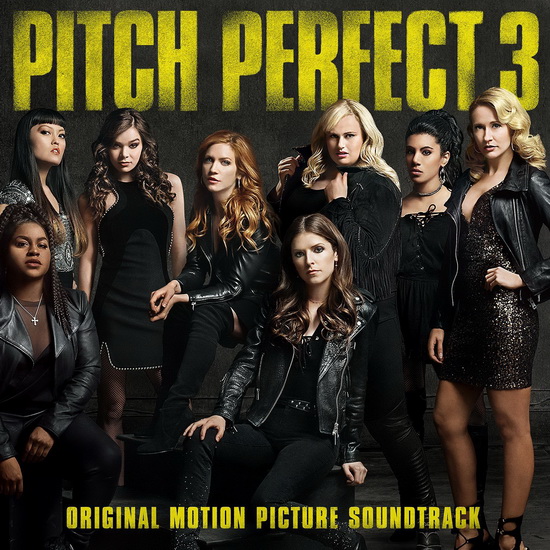 Pitch Perfect 3 - COMPILATION
